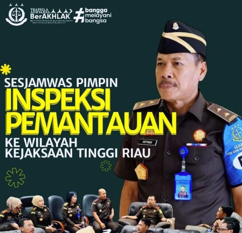 Inspeksi Pemantauan 2023, Plt.Inspektur IV Jaksa Agung Muda Pengawasan (Jamwas) Kunker Ke Kejati Riau
